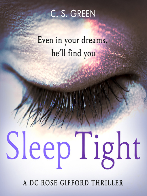 Title details for Sleep Tight by C S Green - Wait list